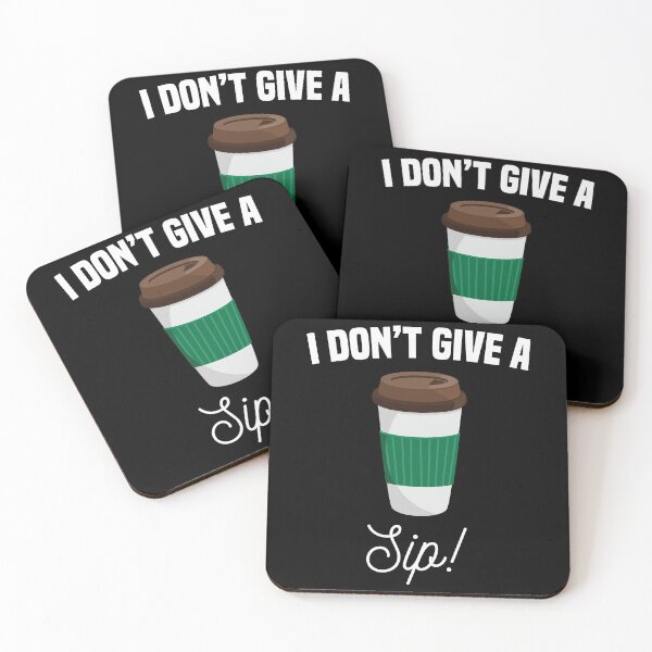 Item preview, I don't give a SIP : Best Gift for Men and Women and Coffee lovers designed and sold by Medmac's Designs.