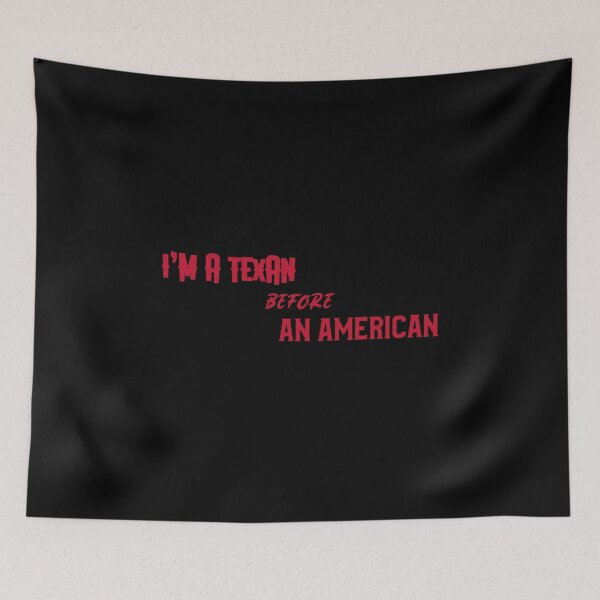 Item preview, I'm A Texan Before An American  designed and sold by Joseph Carrasco.