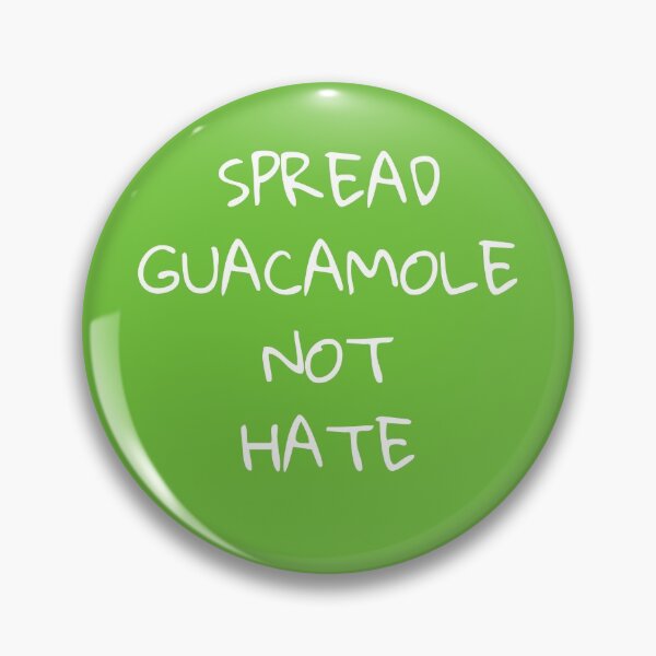 Item preview, Spread Guacamole Not Hate designed and sold by lurchmerch.