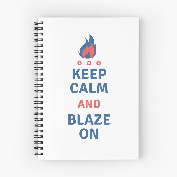 Item preview, Keep Calm and Blaze On designed and sold by Monge Studio.