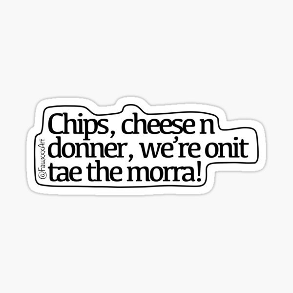 "Chips, cheese n donner!" Sticker by Fawxxx Redbubble