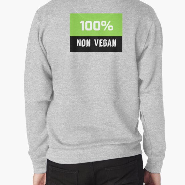 Non Vegan sticker Pullover Sweatshirt