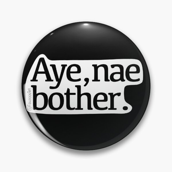 Item preview, Aye, nae bother. designed and sold by Fawxxx.