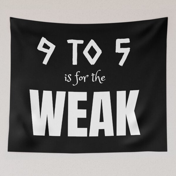 Item preview, The 9-5 is for the weak designed and sold by Happy  Holiday.