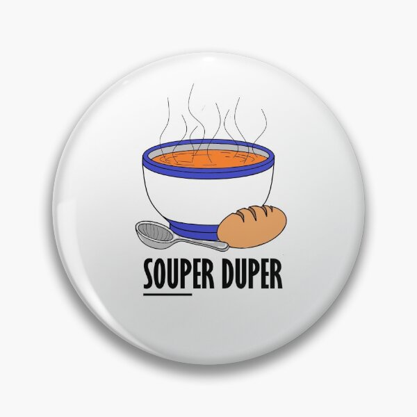 Item preview, SOUPer duper designed and sold by carolynh20.