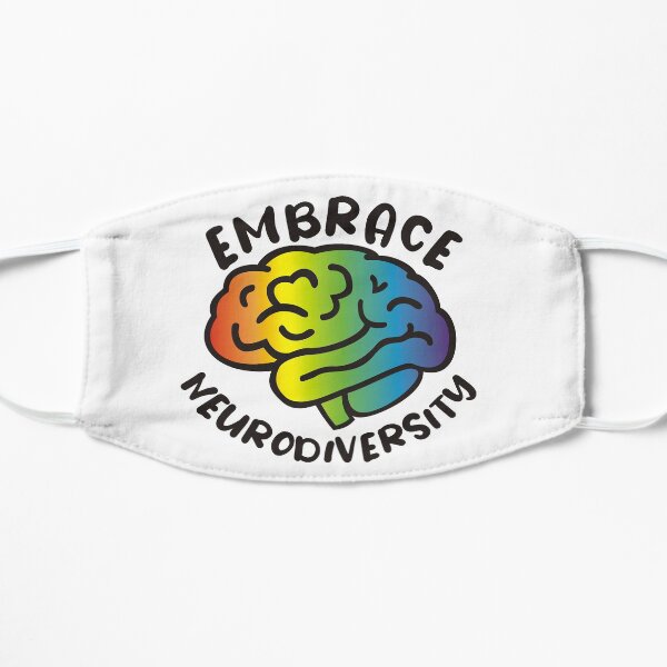 Embrace Neurodiversity Flat Mask