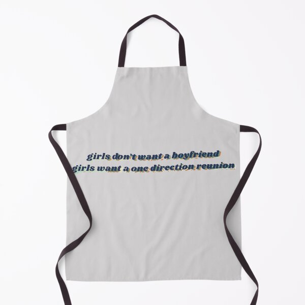 Item preview, Girls Don't Want A Boyfriend, Girls Want A One Direction Reunion designed and sold by thisapparelco.