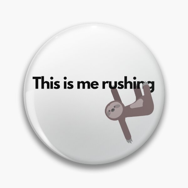 Item preview, This is me rushing designed and sold by rosiebeeston.