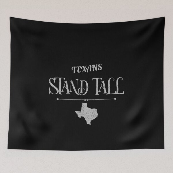Item preview, Texans Stand Tall  designed and sold by Joseph Carrasco.