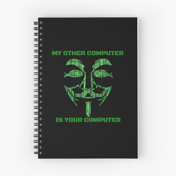 Item preview, MY OTHER COMPUTER IS YOUR COMPUTER, HACKER designed and sold by enigma3a.