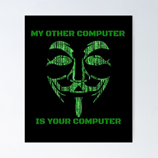 Artikel-Vorschau von MEIN ANDERER COMPUTER IST IHR COMPUTER, HACKER, designt und verkauft von enigma3a.