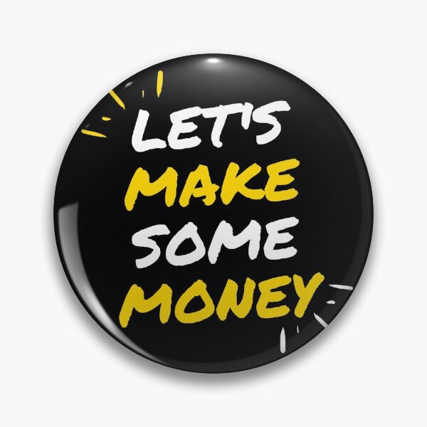 Item preview, Let's make some money design designed and sold by seelya83.