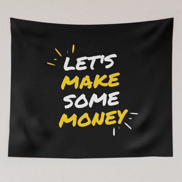 Item preview, Let's make some money design designed and sold by seelya83.