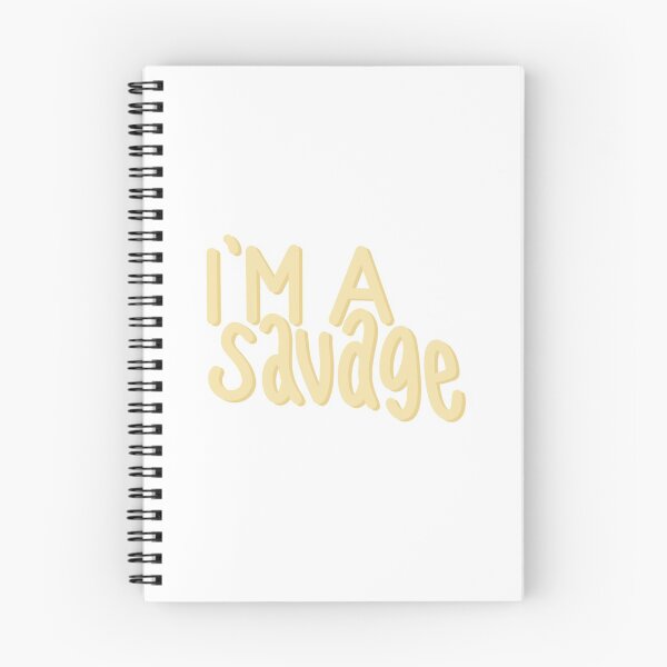 Item preview, I’m A Savage designed and sold by shannondamuth.