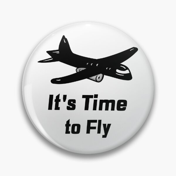 Item preview, It's time to FLY! designed and sold by bcrossleysmith.