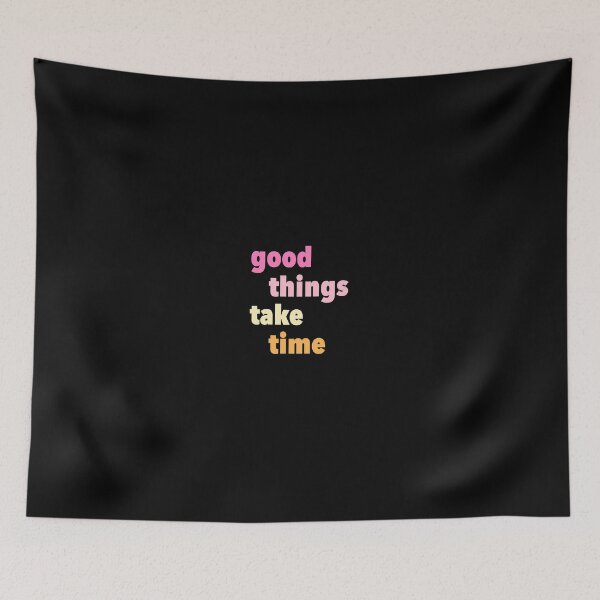 Item preview, good things take time sticker designed and sold by brissadesigns.
