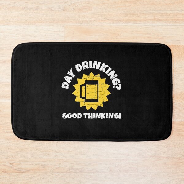Item preview, Day Drinking? Good Thinking! designed and sold by bonmotto.