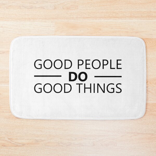Item preview, Good people do good things designed and sold by shaune23.