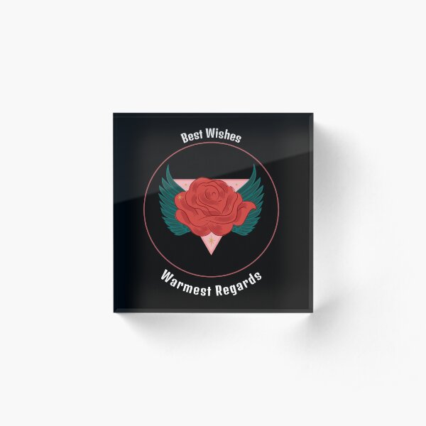 Best wishes, Warmest regards | Schitt's Creek | David | Rosebud Acrylic Block