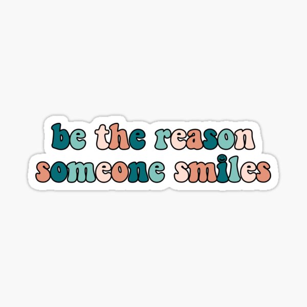 Item preview, be the reason someone smiles designed and sold by carleemarkle.