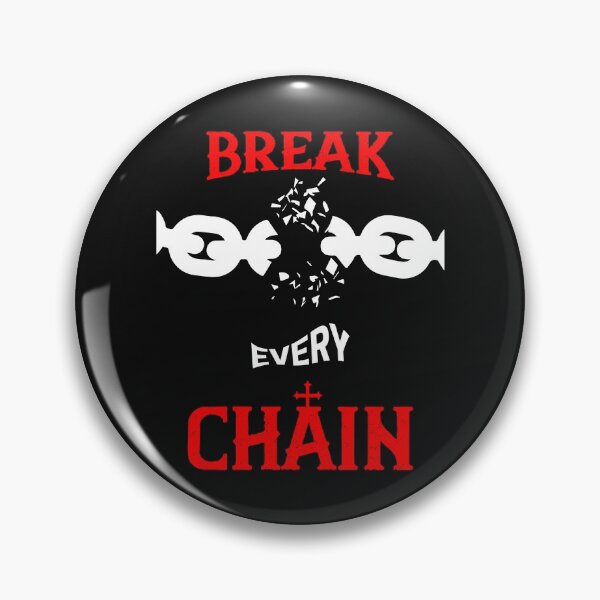 Item preview, Break Every Chain designed and sold by Luvjesus2.