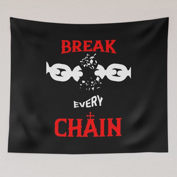 Item preview, Break Every Chain designed and sold by Luvjesus2.