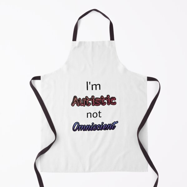 Item preview, I'm Autistic Not Omniscient designed and sold by Tuesday87.