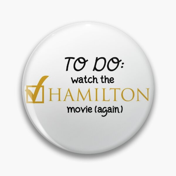 Item preview, To Do: watch the Hamilton movie (again) designed and sold by AliBDesigns.