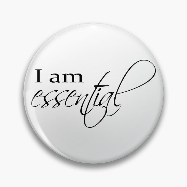 Item preview, I Am Essential designed and sold by Ms-Nach.