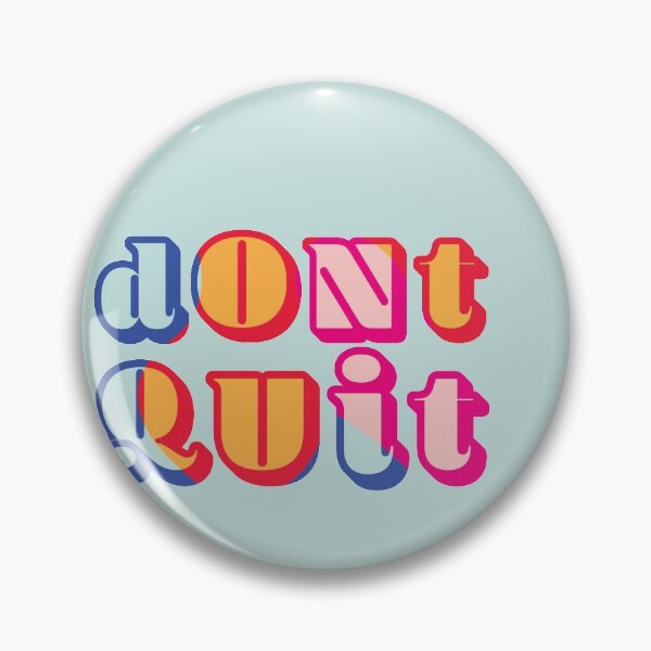 Item preview, Don't Quit designed and sold by nicoleto.