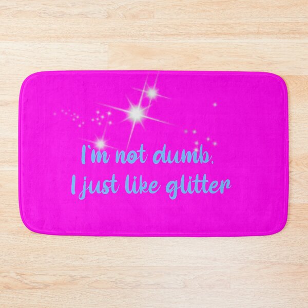 Item preview, I`m not dumb, I just like glitter- modern feminism designed and sold by Zoe Robertson.