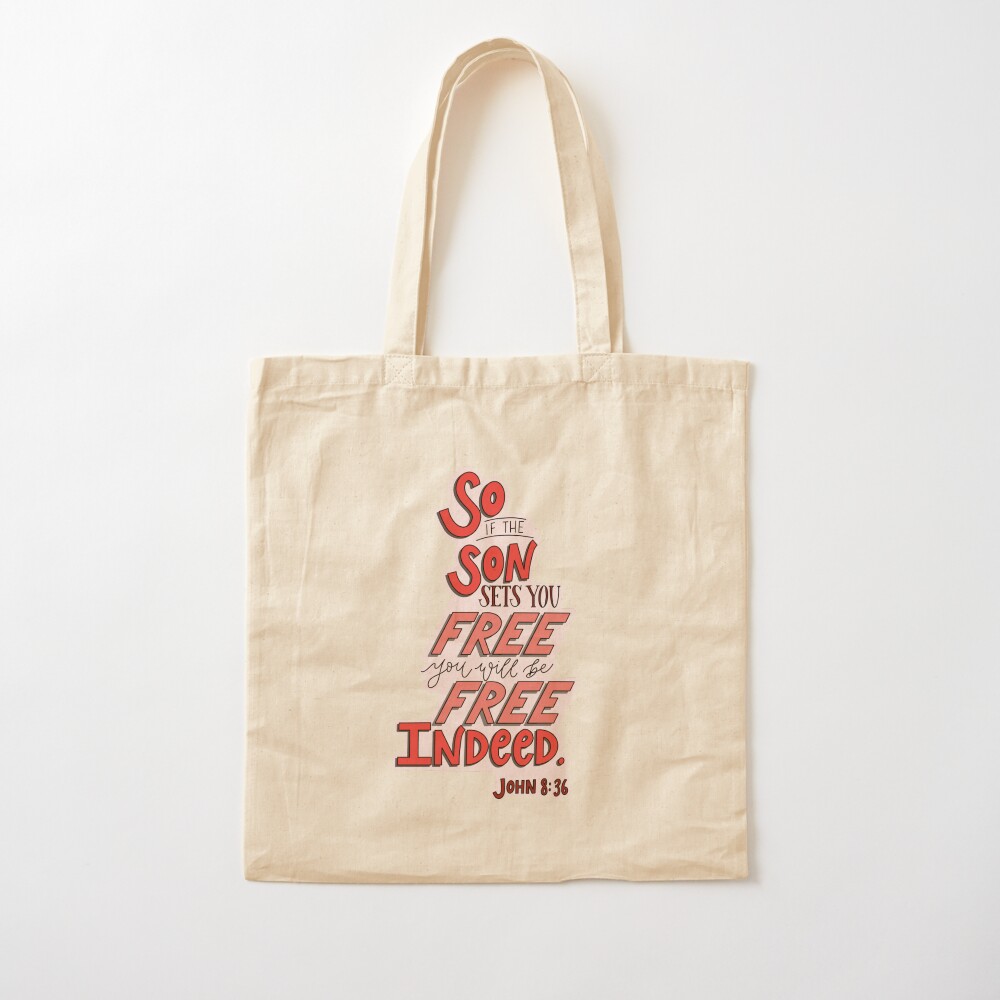 If The Son Sets You Free {Tote Bag} If The Son Sets You Free {Tote Bag}