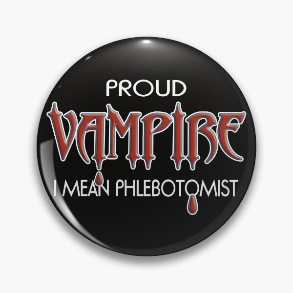 Item preview, Proud Vampire - I Mean Phlebotomist designed and sold by NoBonesLife.