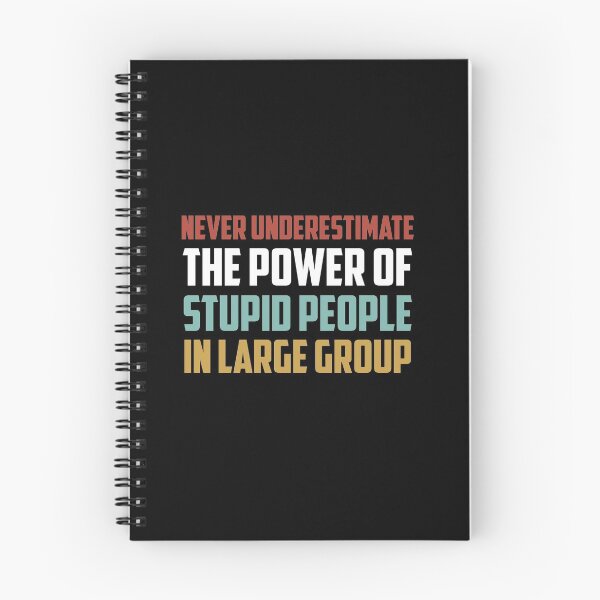 Item preview, Never Underestimate The Power Of Stupid People In Large Group  designed and sold by hasanmasud.