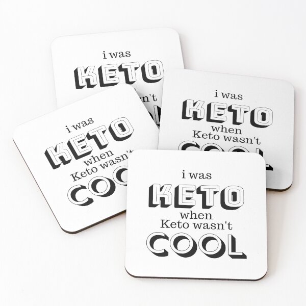 Item preview, I was KETO When Keto Wasn't Cool designed and sold by Triumphance.