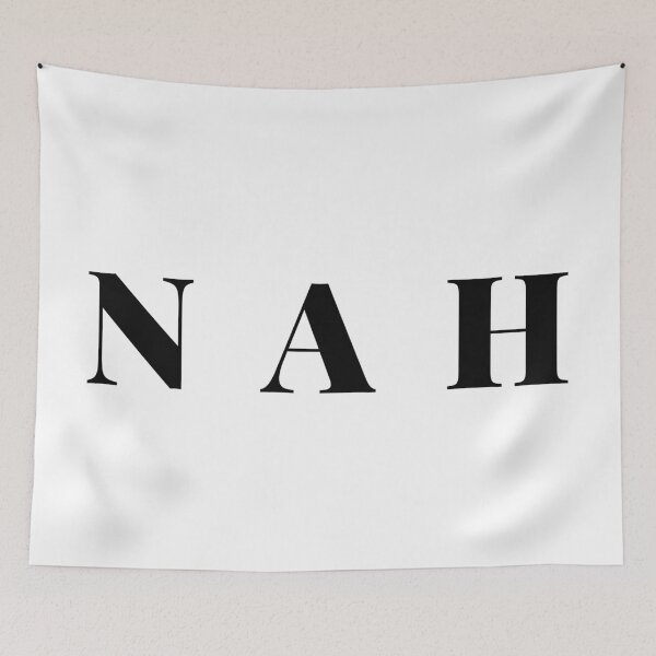 Item preview, NAH - Black Text designed and sold by Easy Breezy.