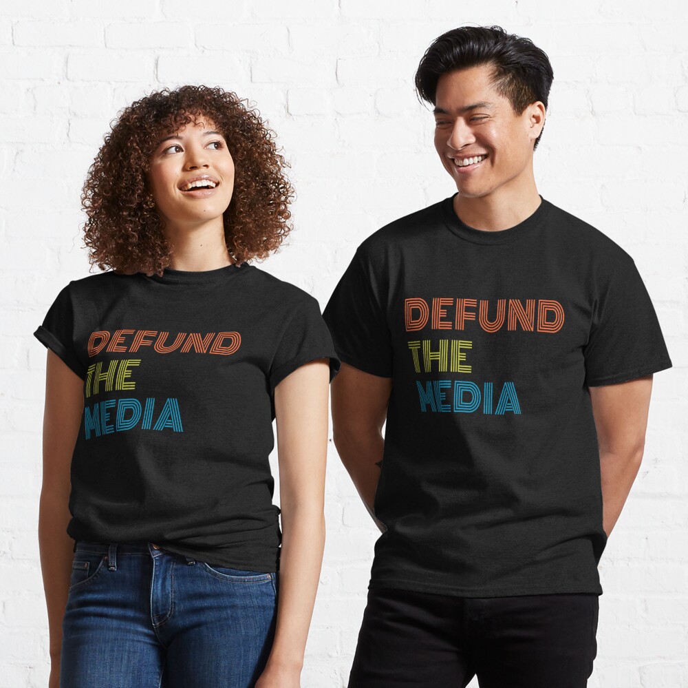 defund the media tee shirt