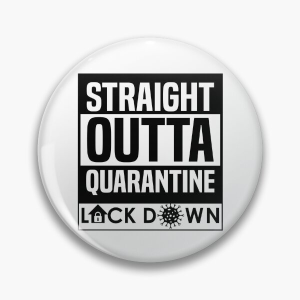 Artikelvorschau, Straight Outta Quarantine Lockdown entworfen und verkauft von SheaHMC.
