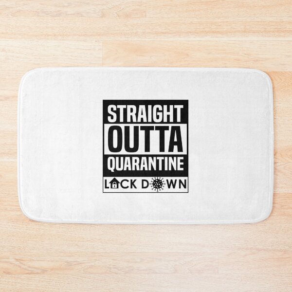 Item preview, Straight Outta Quarantine Lockdown designed and sold by SheaHMC.