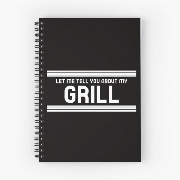 Item preview, Let Me Tell You About My Grill designed and sold by Coolshirts262.