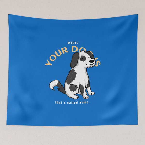 Item preview, -Where- Your Dog Is That's Called Home designed and sold by AladdinMktgs.