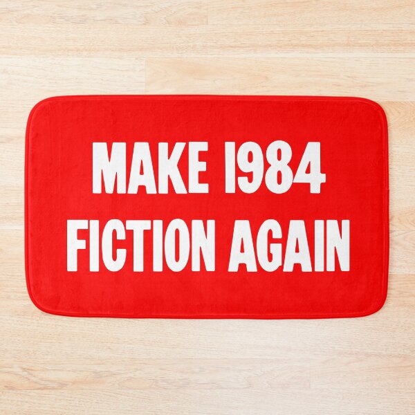 Item preview, Make 1984 Fiction Again designed and sold by Good-Looking Corpse.