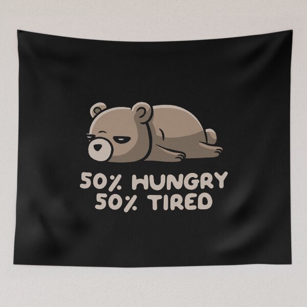 Item preview, 50% Hungry 50% Tired Funny Lazy Bear designed and sold by EduEly.
