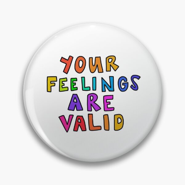 Item preview, your feelings are valid  designed and sold by spicynutmeg.