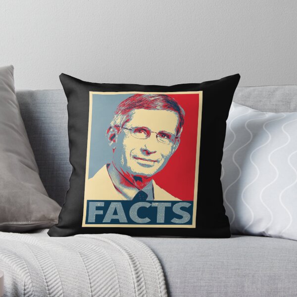 Facts - Doctor Anthony Stephen Fauci -Trust Fauci Throw Pillow