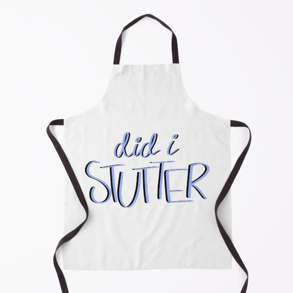 Item preview, did i stutter?! designed and sold by joslynn daly.