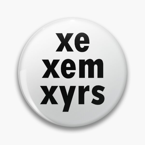 Item preview, Xe - Xem - Xyrs Gender Pronouns  designed and sold by RoguePixel.