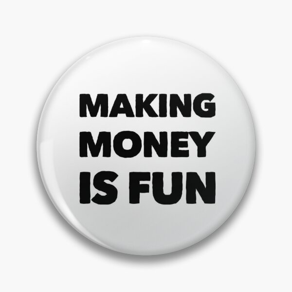 Item preview, Making Money is Fun designed and sold by juliabrownpod.