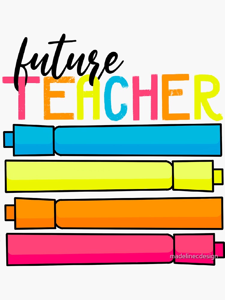 Future Teacher Sticker for Sale by madelinecdesign