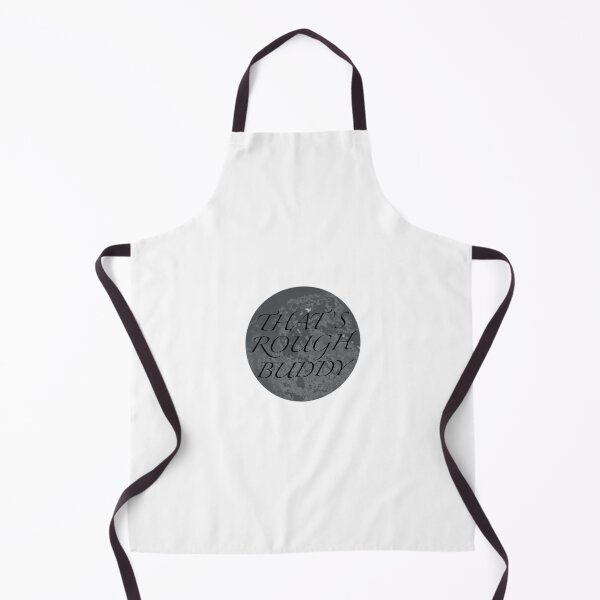 Item preview, That’s Rough Buddy designed and sold by anchorsinastorm.